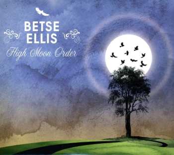 CD Betse Ellis: Hi Moon Order