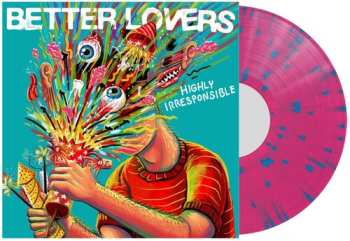 LP Better Lovers: Highly Irresponsible CLR | LTD