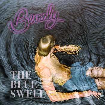Album Beverly: The Blue Swell