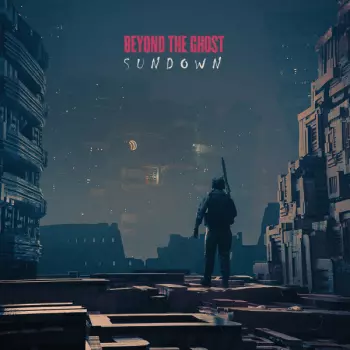 Beyond the Ghost: Sundown