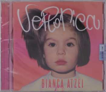 Album Bianca Atzei: Veronica