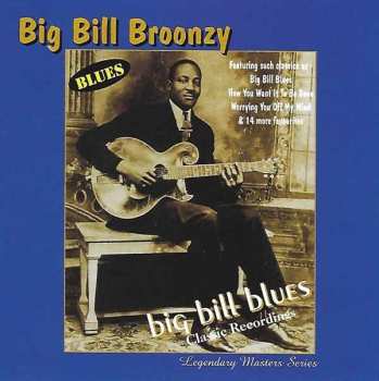 CD Big Bill Broonzy: Big Bill's Blues
