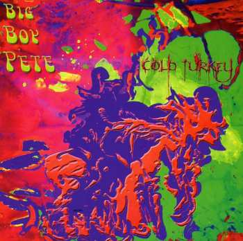 CD Big Boy Pete: Cold Turkey