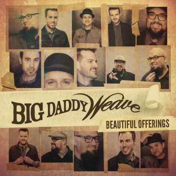 Album Big Daddy Weave: Beautiful Offerings
