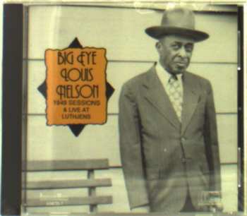 CD Louis Nelson: 1949 Sessions / Live At Luthjens