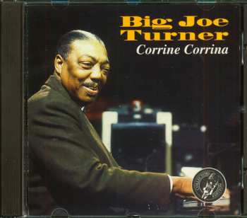 CD Big Joe Turner: Corrine Corrina