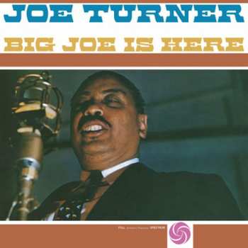 LP Big Joe Turner: Big Joe Is Here LTD | NUM | CLR