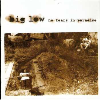 CD Big Low: No Tears In Paradise