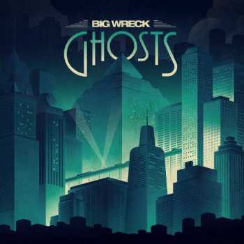 CD Big Wreck: Ghosts