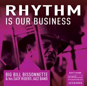 Bill Bissonnette: Rhythm Is Our Business