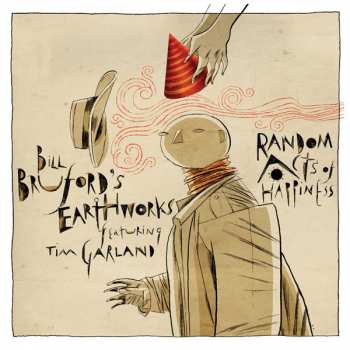 CD Bill Bruford's Earthworks: Random Acts Of Happiness