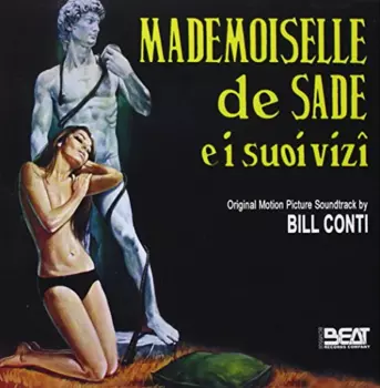 Bill Conti: Mademoiselle De Sade E I Suoi Vizi (Juliette De Sade)