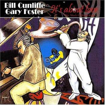 Album Bill Cunliffe/Gary Foster Quartet: It's About Love