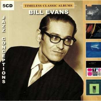 5CD/Box Set Bill Evans: Timeless Classic Albums -  Jazz Conceptions