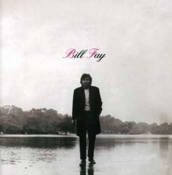 CD Bill Fay: Bill Fay