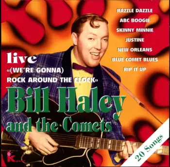 Bill Haley And His Comets: Rock Around The Clock