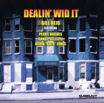 CD Bill Heid: Dealin' Wid It