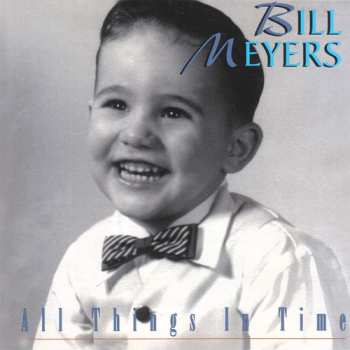 Album Bill Meyers: All Things In Time