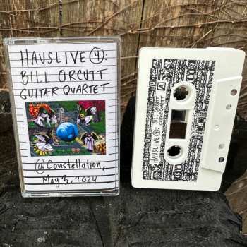 MC Bill Orcutt Guitar Quartet: Hauslive 4