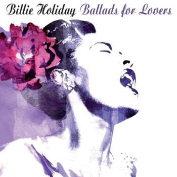CD Billie Holiday: Ballads For Lovers