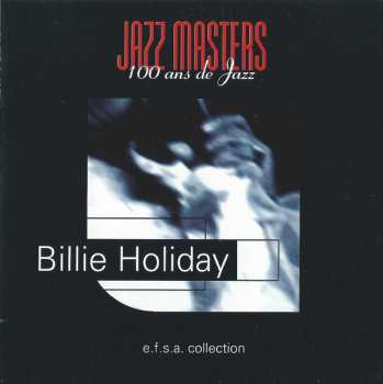 Album Billie Holiday: Jazz Masters (100 Ans De Jazz)