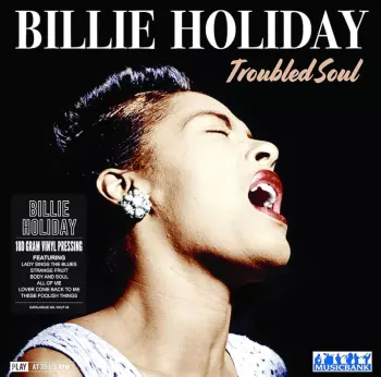 Billie Holiday: Troubled Soul
