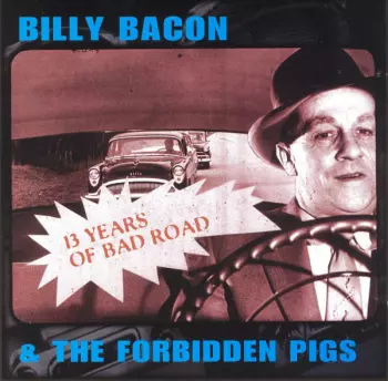 13 Years Of Bad Road 