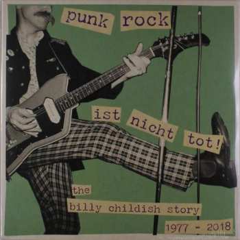 3LP Billy Childish: Punk Rock Ist Nicht Tot! The Billy Childish Story 1977 - 2018