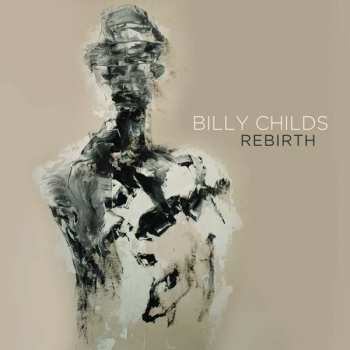 CD Billy Childs: Rebirth