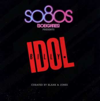 CD Blank & Jones: So80s (Soeighties) Presents Billy Idol
