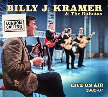 2CD Billy J. Kramer & The Dakotas: Live On Air 1965-67
