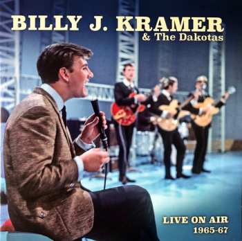 2CD Billy J. Kramer & The Dakotas: Live On Air 1965-67