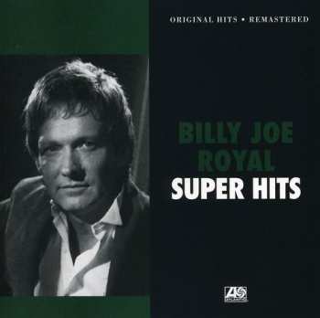 CD Billy Joe Royal: Super Hits