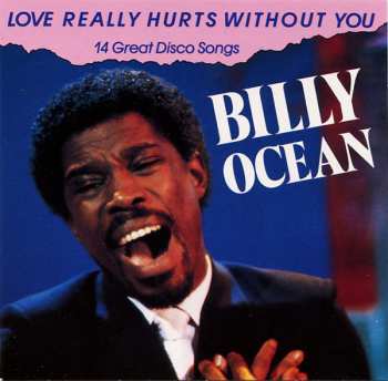 CD Billy Ocean: Love Really Hurts Without You