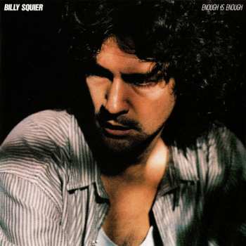 CD Billy Squier: Enough Is Enough = イナフ・イズ・イナフ LTD