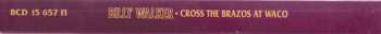6CD/Box Set Billy Walker: Cross The Brazos At Waco