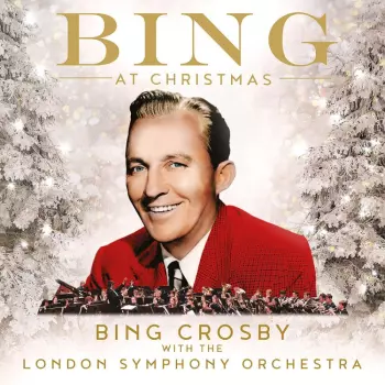 The London Symphony Orchestra: Bing At Christmas