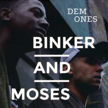 CD Binker And Moses: Dem Ones