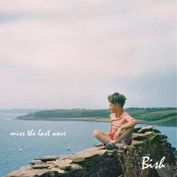 CD Bish: Miss The Last Wave