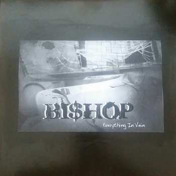 LP Bishop: Everything In Vein