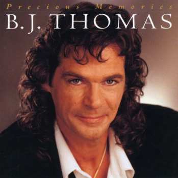 CD B.j. Thomas: Precious Memories