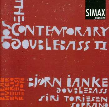 Album Bjørn Ianke: The Contemporary Solo Doublebass II