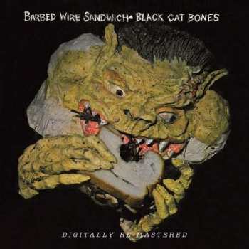 CD Black Cat Bones: Barbed Wire Sandwich