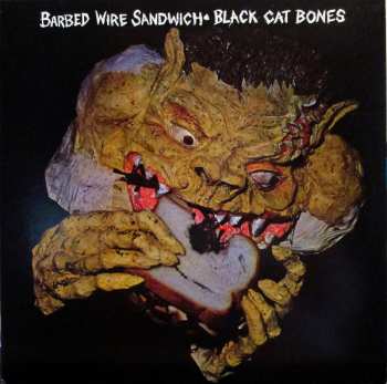 LP Black Cat Bones: Barbed Wire Sandwich