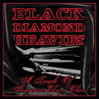 CD Black Diamond Heavies: A Touch Of Someone Else's Class
