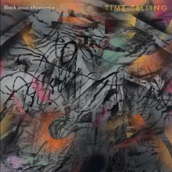 Album Black Jesus Experience: Time Telling