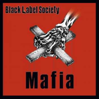 Album Black Label Society: Mafia