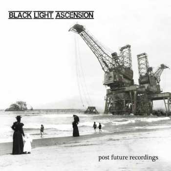 CD Black Light Ascension: Post Future Recordings