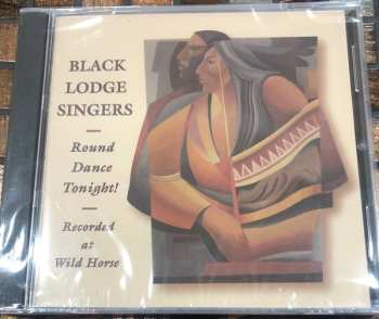 CD Black Lodge Singers: Round Dance Tonight!