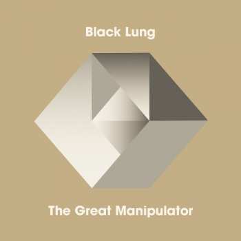 LP/CD Black Lung: The Great Manipulator LTD